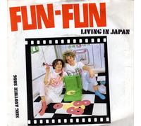 Fun Fun - Living in Japan (Remixed Version, 1985) / Vinyl single [Vinyl-Single 7'']