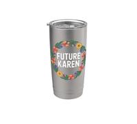 Fun Future Karen Sister Aunt Joke Meme Gobelet isotherme en acier inoxydable double paroi