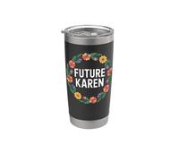 Fun Future Karen Sister Aunt Joke Meme Gobelet isotherme en acier inoxydable double paroi