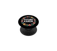 Fun Future Karen Sister Aunt Joke Meme PopSockets PopGrip Adhésif