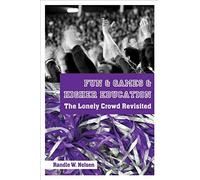 Fun&games&higher Education: The Lonely Crowd Revisited