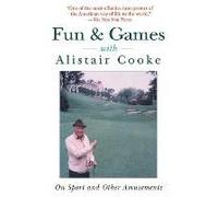 Fun & Games With Alistair Cooke