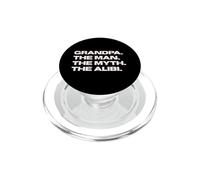 Fun Grandpa - The Man, The Myth, The Alibi PopSockets PopGrip pour MagSafe