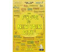 Fun Guide to New York City 2024: Easily Find the Best Places, Cool Spaces & Authentic NYC - Neighborhood by Neighborhood