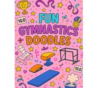 Fun Gymnastics Doodles Coloring Book