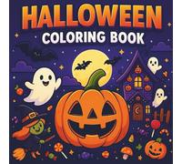 Fun Halloween Coloring Book for Kids Ages 2-8: Cute and Easy Coloring Pages with Pumpkins, Ghosts, Witches, Bats and More