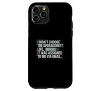 Fun I Didn't Choose the Spreadsheet Life Finance Accounting Coque pour iPhone 11 Pro
