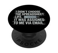 Fun I Didn't Choose the Spreadsheet Life Finance Accounting PopSockets PopGrip Adhésif