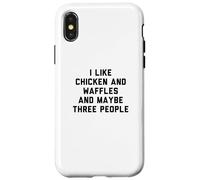 Fun I Like Chicken and Waffles and Maybe Three People Coque pour iPhone X/XS