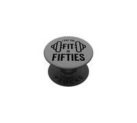 Fun I Put The Fit in Fifties 50th Birthday Gen X Workout PopSockets PopGrip Adhésif