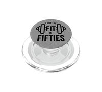 Fun I Put The Fit in Fifties 50th Birthday Gen X Workout PopSockets PopGrip pour MagSafe