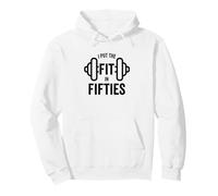 Fun I Put The Fit in Fifties 50th Birthday Gen X Workout Sweat à Capuche