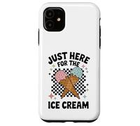 Fun Ice Cream Lover - Just Here for The Ice Cream Coque pour iPhone 11