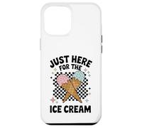 Fun Ice Cream Lover - Just Here for The Ice Cream Coque pour iPhone 12 Pro Max