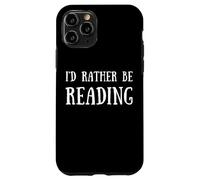 Fun I'd Rather Be Reading Book Lover Reader Read Books Coque pour iPhone 11 Pro