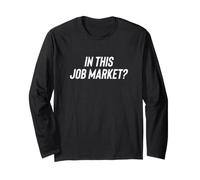 Fun in This Job Market? Employment Joke Manche Longue