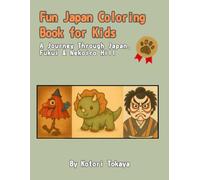 【Fun Japan Coloring Book for Kids Book for Kids】A Special Gift for Christmas and New Year: A Journey Through Japan, Fukui & Nekoiro Hill Fukui & Nekoiro Hill