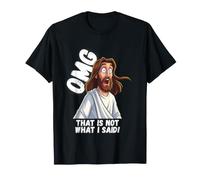 Fun Jesus OMG, ce n'est Pas ce Que J'Ai Dit T-Shirt