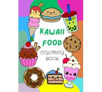 Fun Kawaii Food Coloring Book: Kids Coloring pages with kawaii Food for children 3-10