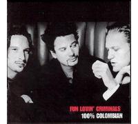 Fun Lovin' Criminals – 100% Colombian – Import