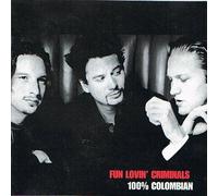 Fun Lovin' Criminals - 100 Percent Columbian