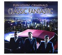 Fun Lovin' Criminals - Classic Fantastic [Import]