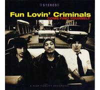 Fun Lovin' Criminals - Come Find Yourself