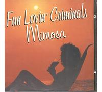 Fun Lovin' Criminals - Fun Lovin' Criminals-Mimosa