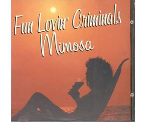 Fun Lovin' Criminals - Fun Lovin' Criminals-Mimosa