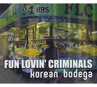 FUN LOVIN CRIMINALS - KOREAN BODEGA