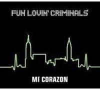 Fun Lovin' Criminals - Mi Corazon [Import]