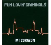 Fun Lovin' Criminals - Mi Corazon [Import]