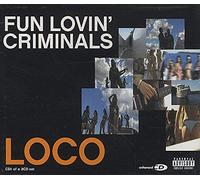 Fun Loving Criminals - Loco 1