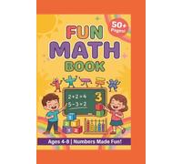 Fun Math Book: Addition, Subtraction & Counting Activity Workbook for Kids Ages 4-8 | 50+ Practice Pages with Answer Key