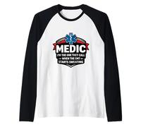 Fun Medic, C'est Moi qu'ils appellent Quand l'ambulancier Commence à transpirer Manche Raglan