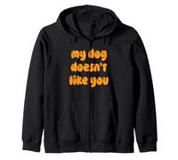 Fun My Dog Doesn't Like You Selectively Social Pet Sweat à Capuche
