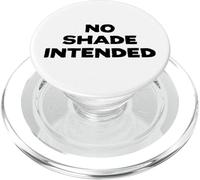 Fun No Shade Intended Peace No Beef Joke Humor PopSockets PopGrip pour MagSafe