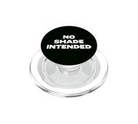 Fun No Shade Intended Peace No Beef Joke Humor PopSockets PopGrip pour MagSafe