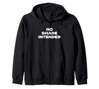 Fun No Shade Intended Peace No Beef Joke Humor Sweat à Capuche