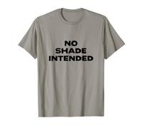 Fun No Shade Intended Peace No Beef Joke Humor T-Shirt