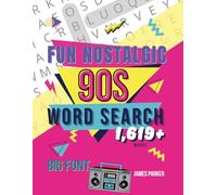 Fun Nostalgic 90s Word Search: Retro 90s Family Brain Games, Multigenerational Fun, Puzzle Book with Over 1,619 Large-Print Words, Ideal Gift for Adults and Children to Connect.