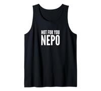 Fun Not for You Nepo Nepotism Nepo Baby Joke Débardeur