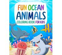 Fun Ocean Animals Coloring Book for Kids: Exciting and Easy Cartoon Designs for Children with Cute Sea Creatures