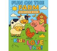 Fun On The Farm Coloring Book: Kids Love This!: A Hit With Kids!