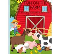 FUN ON THE FARM: Coloring book with animals and life on the farm