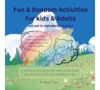 Fun & Random Activities for Kids & Adults: A relaxing and fun book to read, which can also double as a coloring or activity book whenever you like.