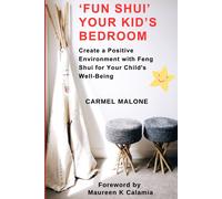 fun Shui' Your Kid's Bedroom: Create A Positive Environment With Feng Shui For Your Child's Well-Being