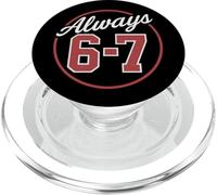 Fun Six Seven 6 7 Meme Design 6 7 PopSockets PopGrip pour MagSafe