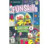 Fun Skills 6 Livre de l'élève avec livret d'accueil et Digital Pack