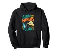 Fun Slow Hikers Club Prenez Votre Temps Profitez de l'escalade et de la randonnée Sweat à Capuche